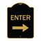 Signmission Parking Lot Sign Enter Sign Right Arrow, Black & Gold Aluminum Sign, 18" x 24", BG-1824-23426 A-DES-BG-1824-23426 - alternate 1